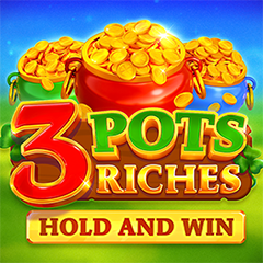 3 Pots Riches Hold And Win
