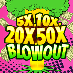 5X, 10X, 20X, 50X Blowout