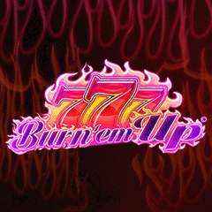 777 Burn Em Up