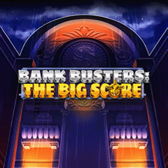 Bank Busters The Big Score