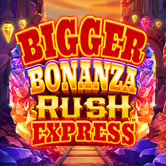 Bigger Bonanza Rush Express