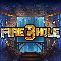 Fire In The Hole 3