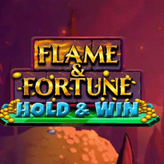 Flame and Fortune Hold And Win