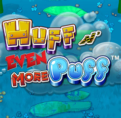 Huff N Even More Puff