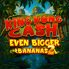 King Kong Cash Even Bigger Bananas 2