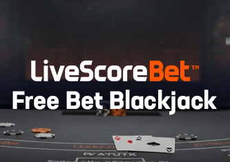 LiveScore Bet Free Bet Blackjack