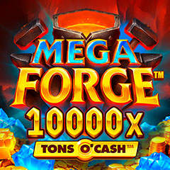 Mega Forge Tons O Cash