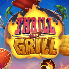 Thrill to Grill