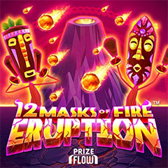12 Masks Of Fire Eruption Prize Flow