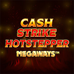 Cash Strike Hot Stepper Megaways