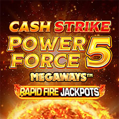 Cash Strike Power Force 5 Megaways Rapid Fire