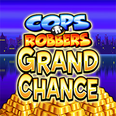 Cops N Robbers Grand Chance
