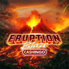 Eruption Blaze Cashingo