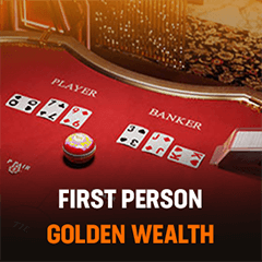 First Person Golden Wealth Baccarat