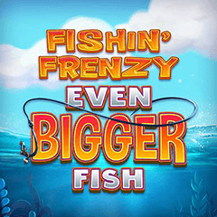 Fishin Frenzy Even Bigger Fish