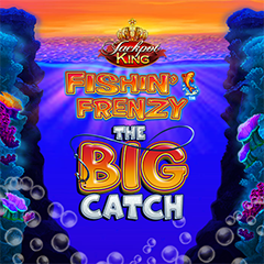 Fishin Frenzy The Big Catch Jackpot King