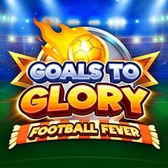 Goals To Glory Football Fever