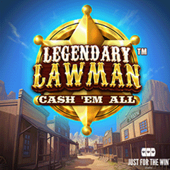 Legendary Lawman Cash Em All