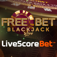LiveScore Bet Free Bet Blackjack