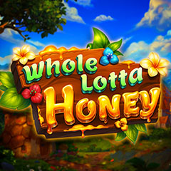 Whole Lotta Honey