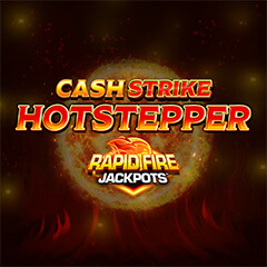 Cash Strike Hot Stepper Rapid Fire Jackpots