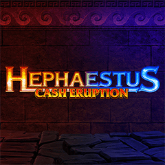 Cash Eruption Hephaestus