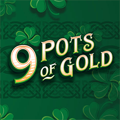 9 Pots Of Gold